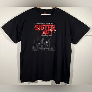 Gloriously Broadway Sister Act A Divine Musical Comedy Black Graphic T Shirt 2XL